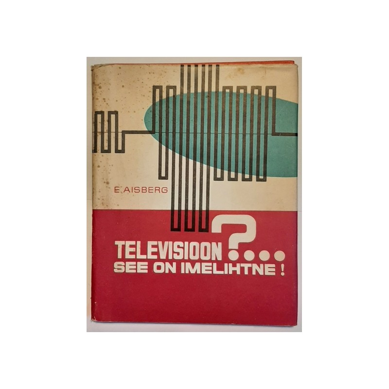 Televisioon?... See on imelihtne!