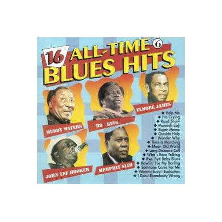 16 All-Time Blues Hits 6