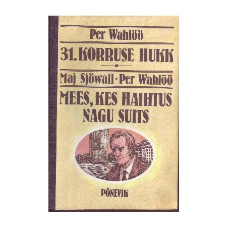 31. Korruse hukk. Mees, kes haihtus nagu suits.