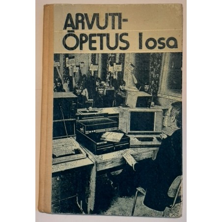 Arvutiõpetus I osa