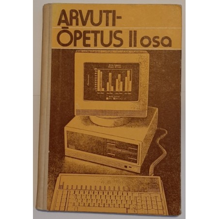 Arvutiõpetus II osa